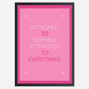 Attached-to-nothing-attracted-to-everything-Black.webp