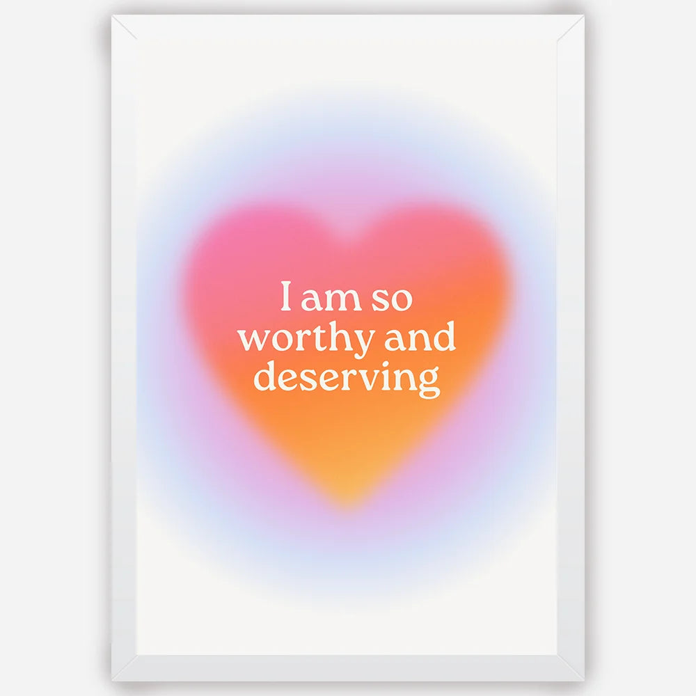 I-am-so-worthy-and-deserving-white.webp