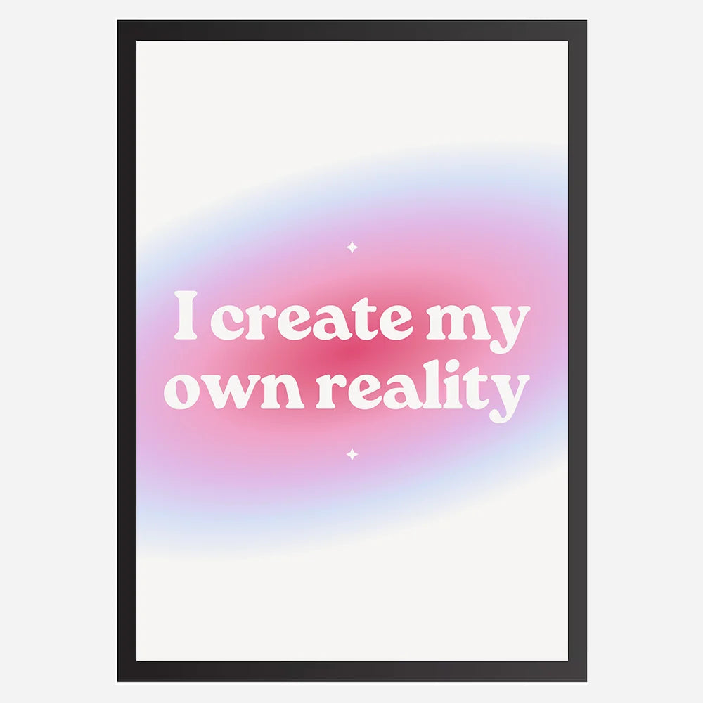 I-Create-my-own-reality-Black.webp