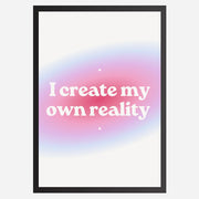 I-Create-my-own-reality-Black.webp