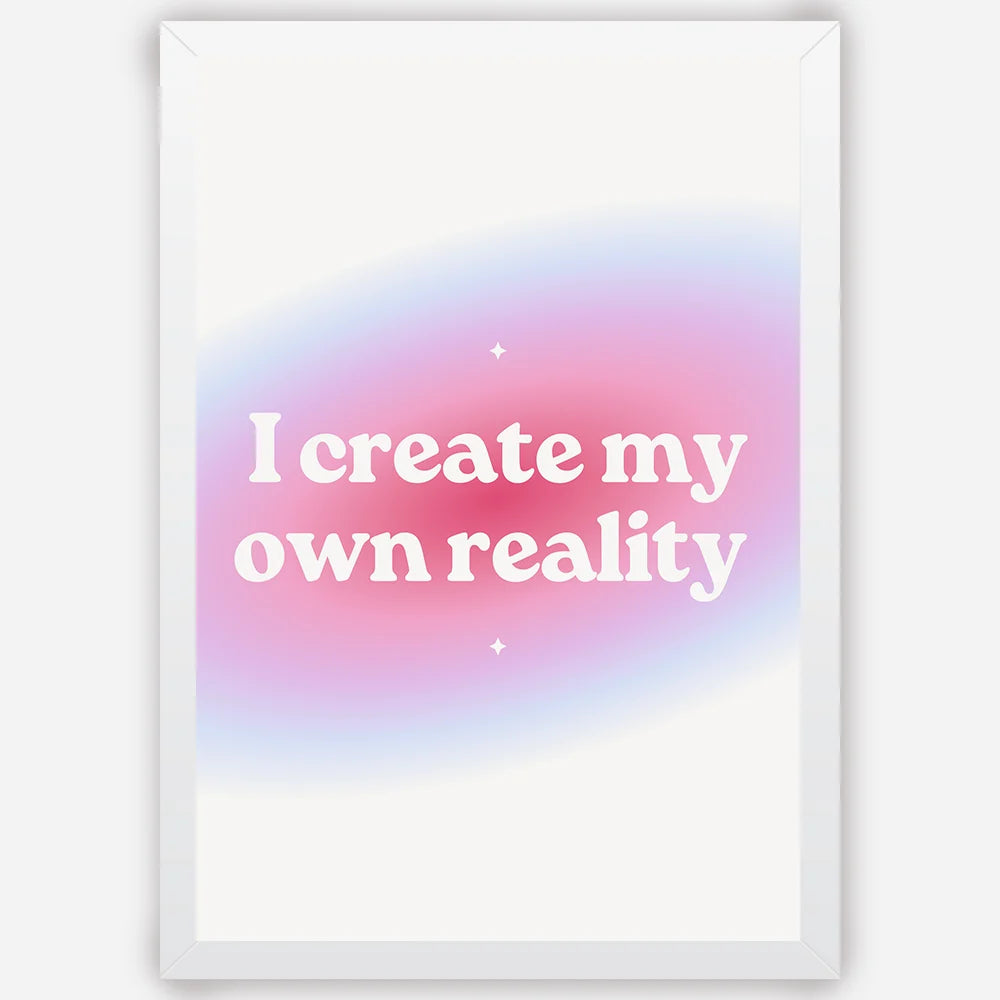 I-Create-my-own-reality-white.webp