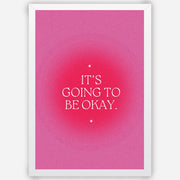 Its-going-to-be-okay-white.webp